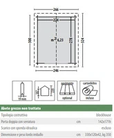 Casetta da Giardino in Legno d' Abete Nordico(19mm) - cm 246x300cm - Senza Pavimento - ITALFROM304 - 2