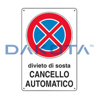 Divieto Sosta Cancello Automatico 20 x 30