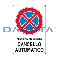 Divieto Sosta Cancello Automatico 20 x 30