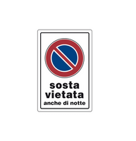 TARGA 'SOSTA VIETATA ANCHE DI NOTTE' PVC MIS. 30X20