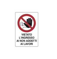 TARGA 'VIETATO L'INGRESSO AI NON ADDETTI AI LAVORI' PVC MIS. 30X20