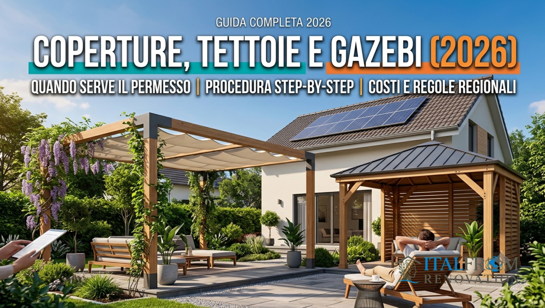 Coperture, Tettoie e Gazebi (2026): Quando Serve il Permesso, Procedura Step-by-Step, Costi e Regole Regionali
